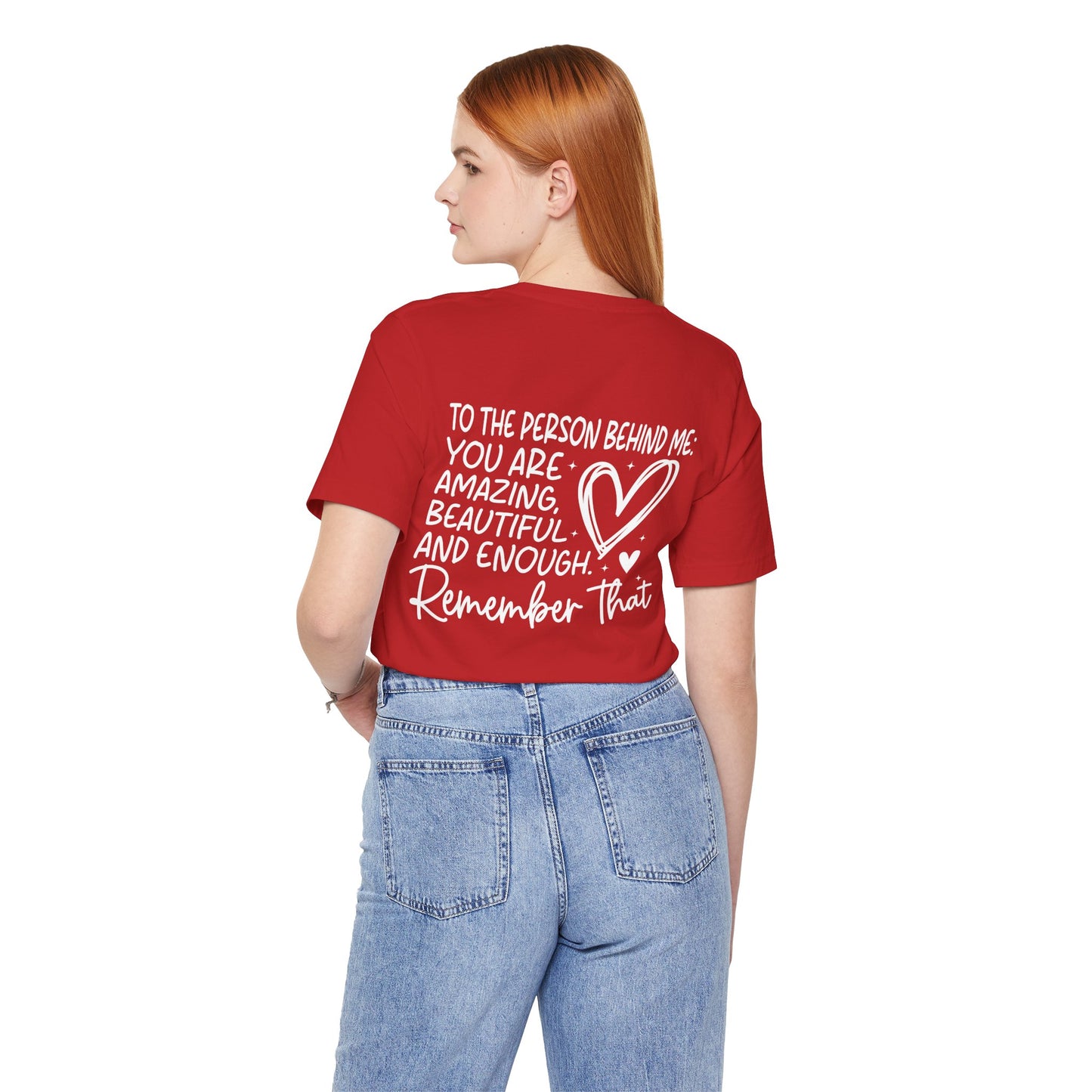You Matter, Dear Person Behind Me – Red Shirt You Matter