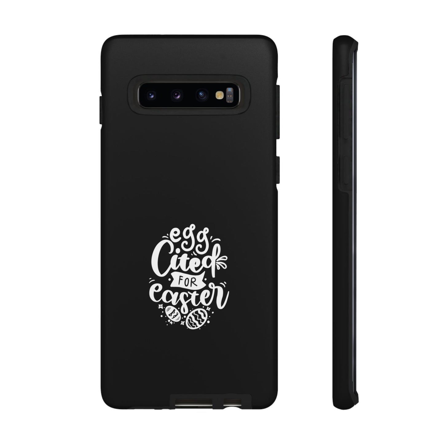 Samsung Galaxy S10 Matte Egg-cited for Easter Phone Case | Fun & Trendy Spring Cover