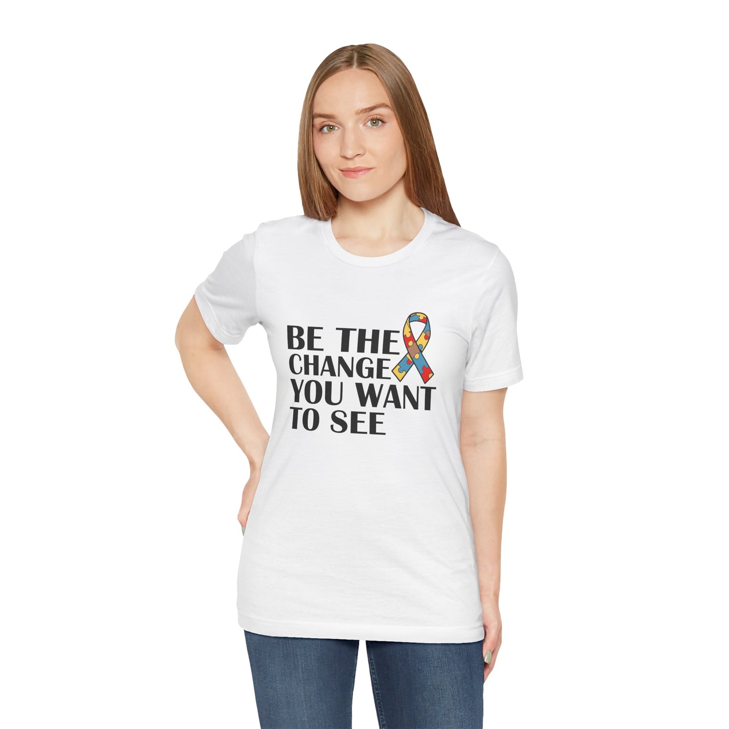 Inspirational Quotes Shirt – Be the Change You Want to See