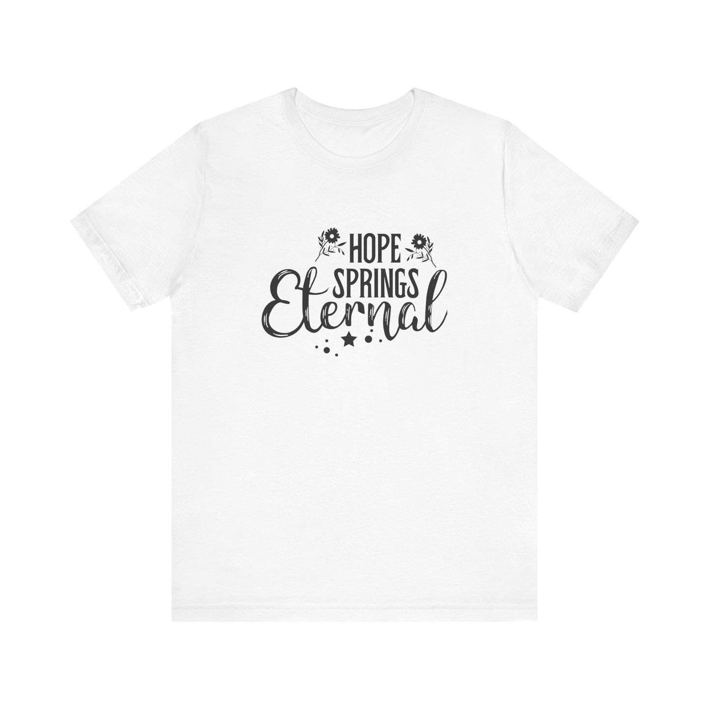 White Motivational Shirts – Hope Springs Eternal Women’s Easter Tee