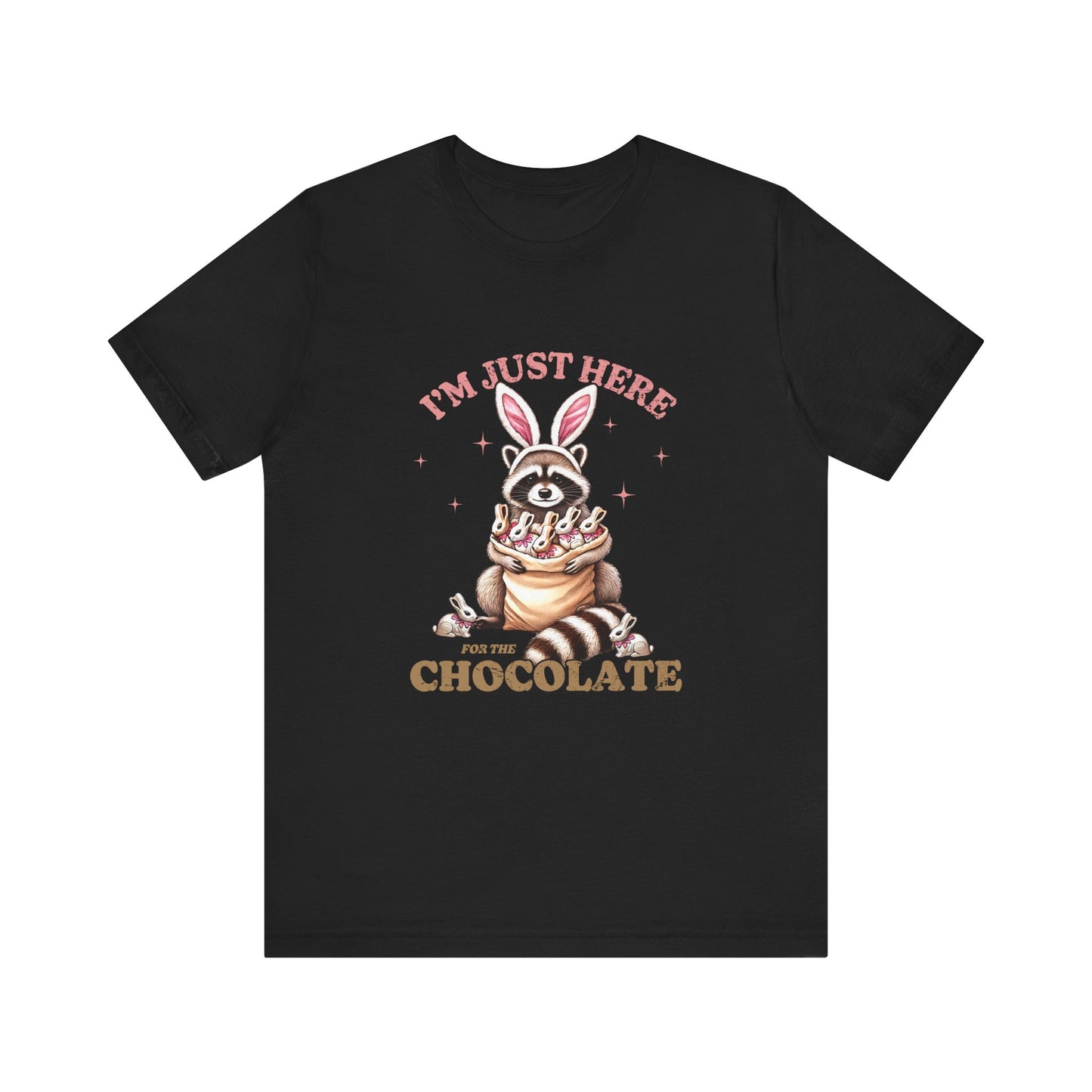 Black Funny Easter Shirt – I'm Just Here for the Chocolate Tee