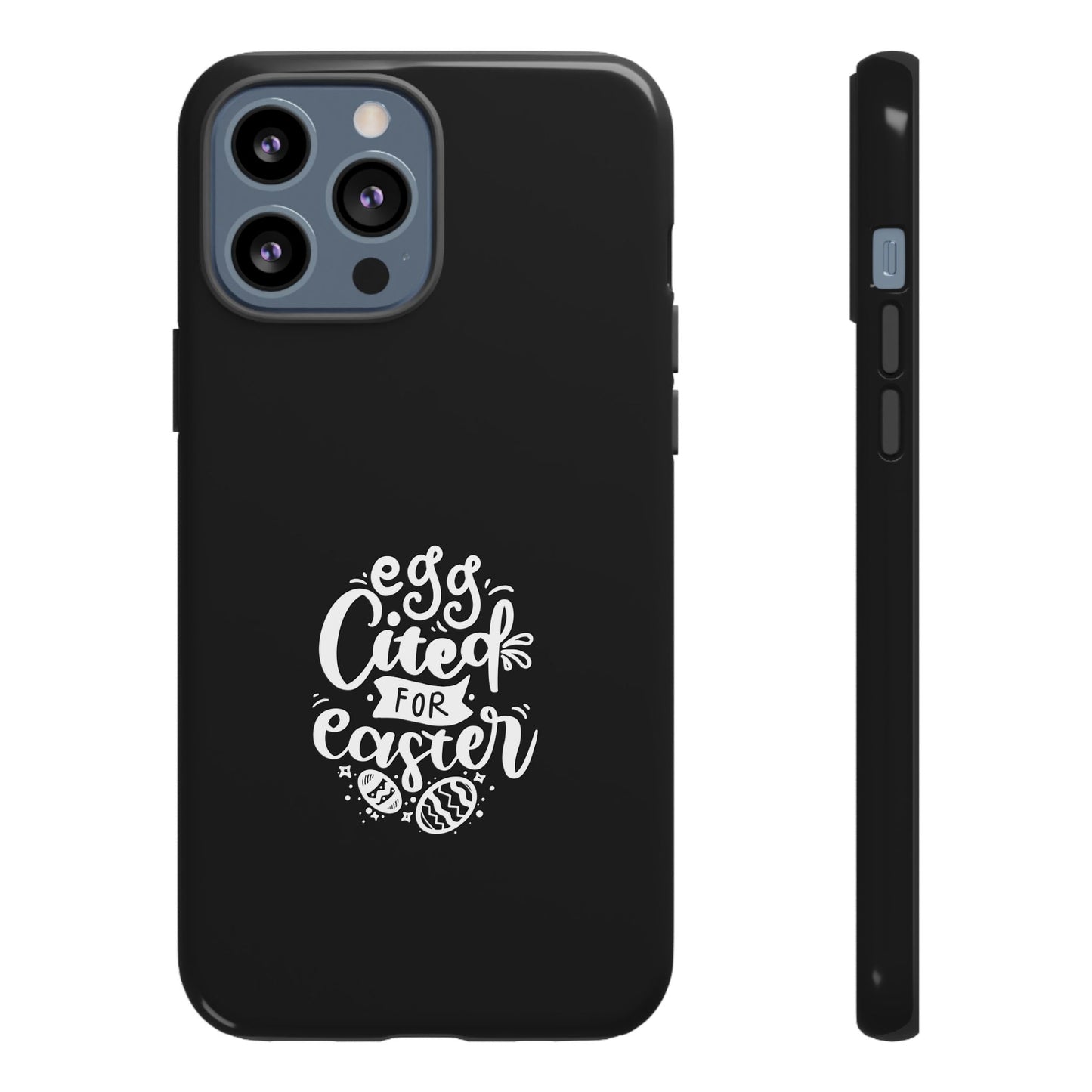 iPhone 13 Pro Max Glossy Egg-cited for Easter Phone Case | Fun & Trendy Spring Cover