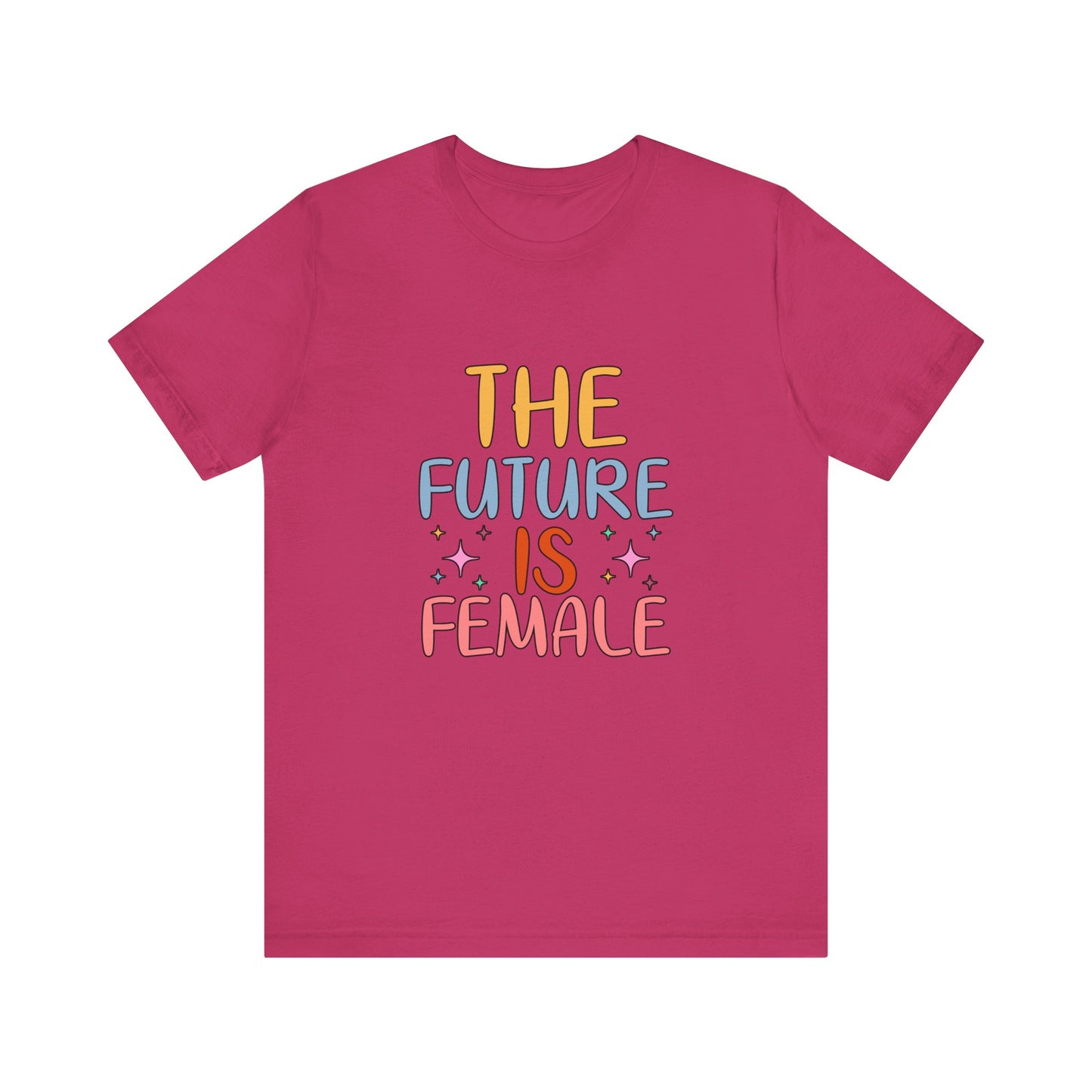 Berry Women’s Empowerment T-Shirt – The Future Is Female Tee