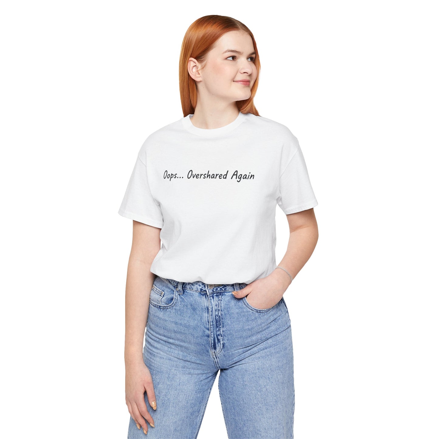 T-Shirt Oops... Overshared Again Shirt – Funny ADHD Graphic Tee