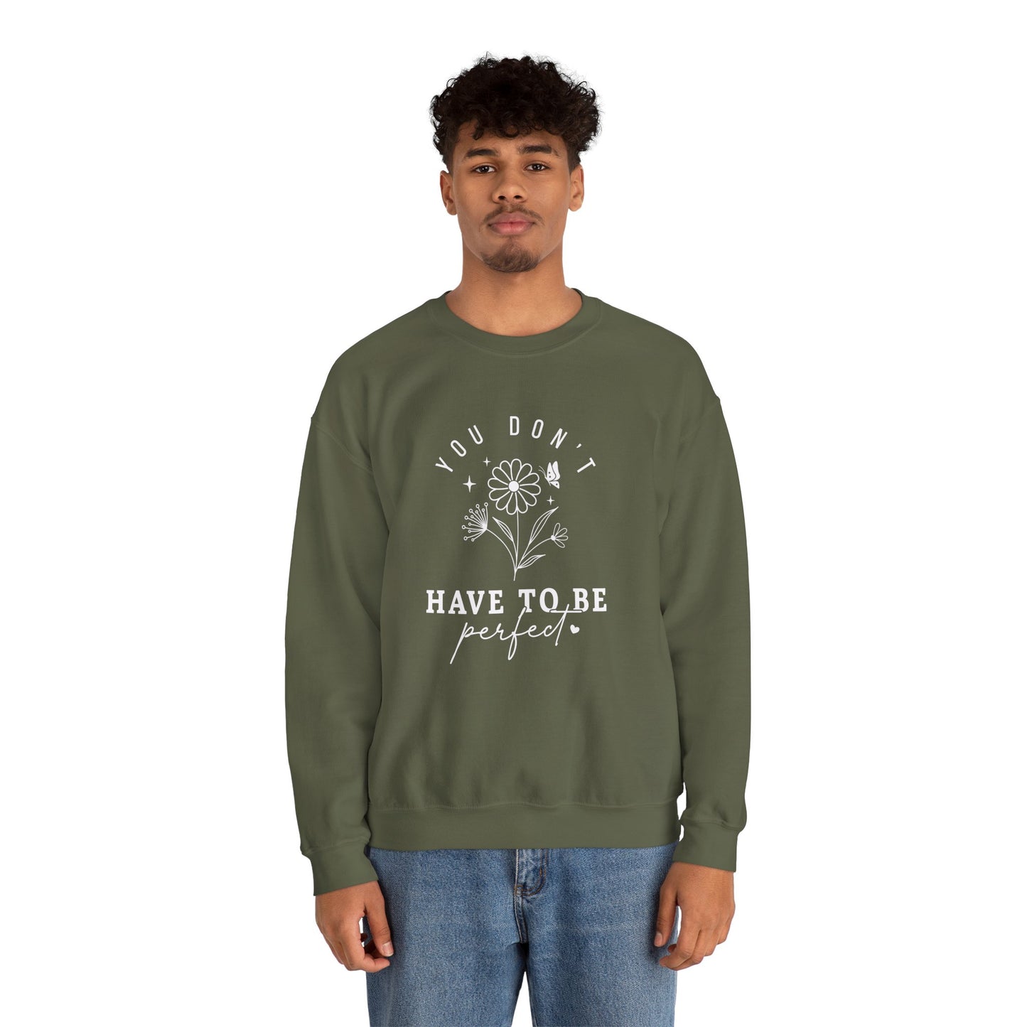 You Don’t Have to Be Perfect – Mental Health Sweatshirts for Women