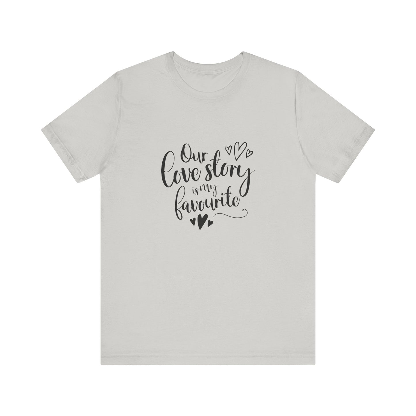 Silver Couples Gift Shirt – Our Love Story Is My Favorite Tee