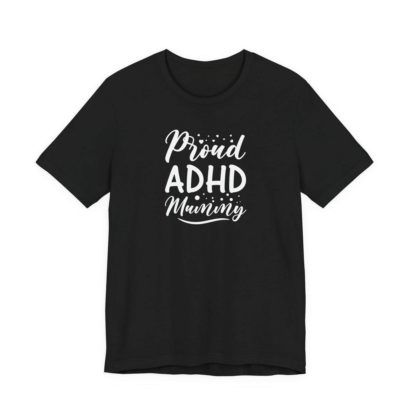 T-Shirt Proud ADHD Mammy – Supportive ADHD T-Shirt for Moms