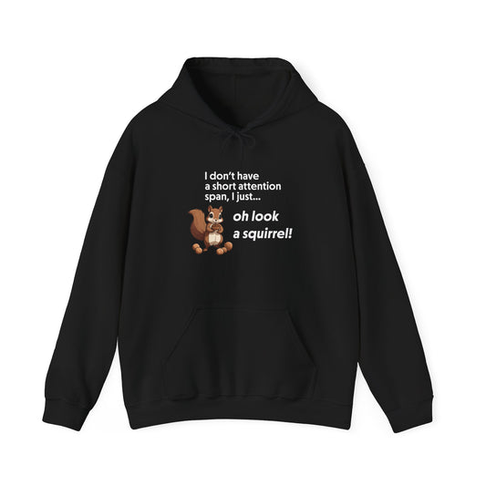 Hoodie I Don’t Have a Short Attention Span – Funny ADHD Hoodie with Squirrel
