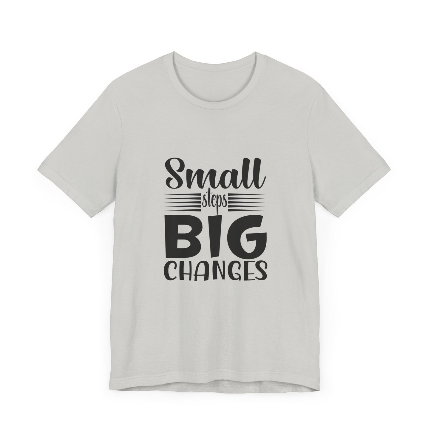 Small Steps, Big Changes – Progress Over Perfection Shirt
