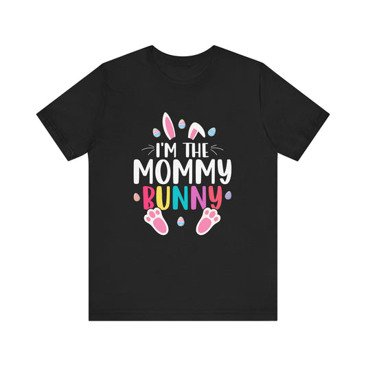 T-Shirt Mom Easter Shirt – I'm the Mommy Bunny Tee for Women