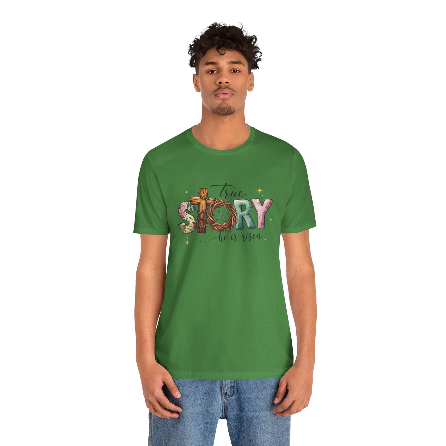 Inspirational Shirts – True Story, He Is Risen Easter Tee