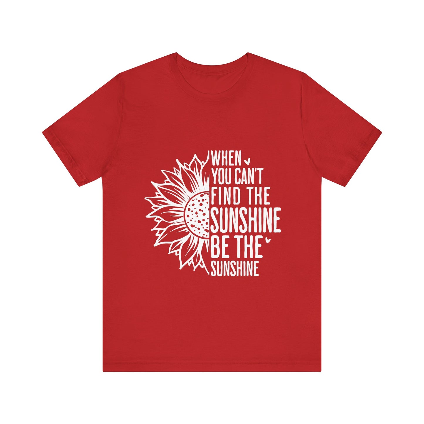 Red Motivational Shirt – Be the Sunshine Inspirational Tee