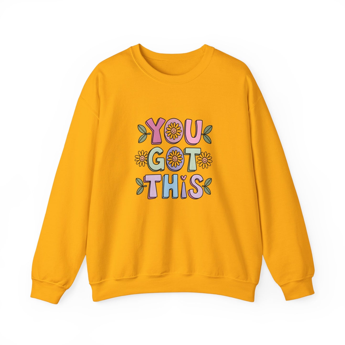 You Got This – Mental Health Sweatshirt for Everyday Motivation