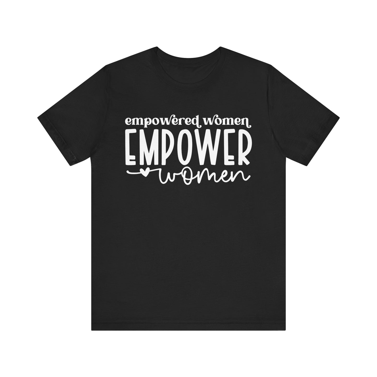 Black Motivational Shirts – Empowered Women Empower Women Tee