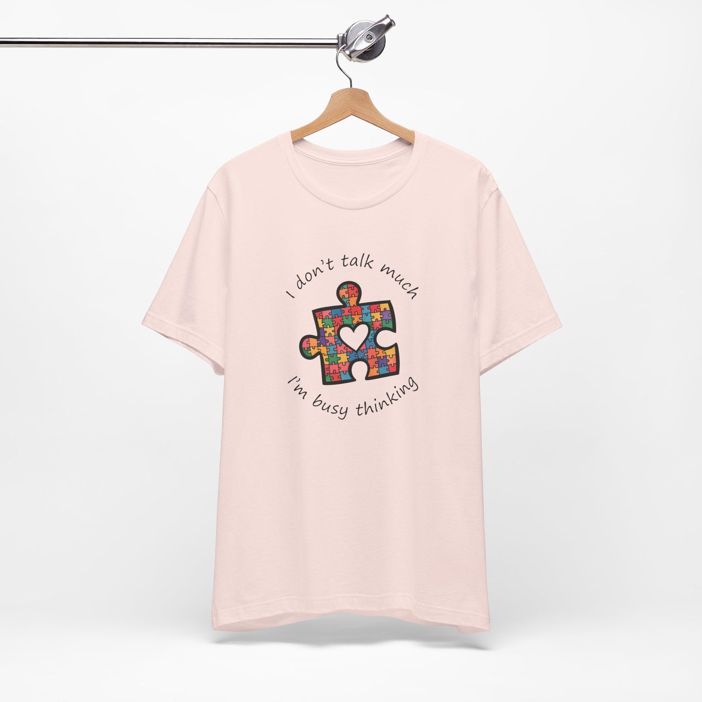 T-Shirt I Don't Think Much I'm Busy Thinking Autism Tshirt for Adults & Teens
