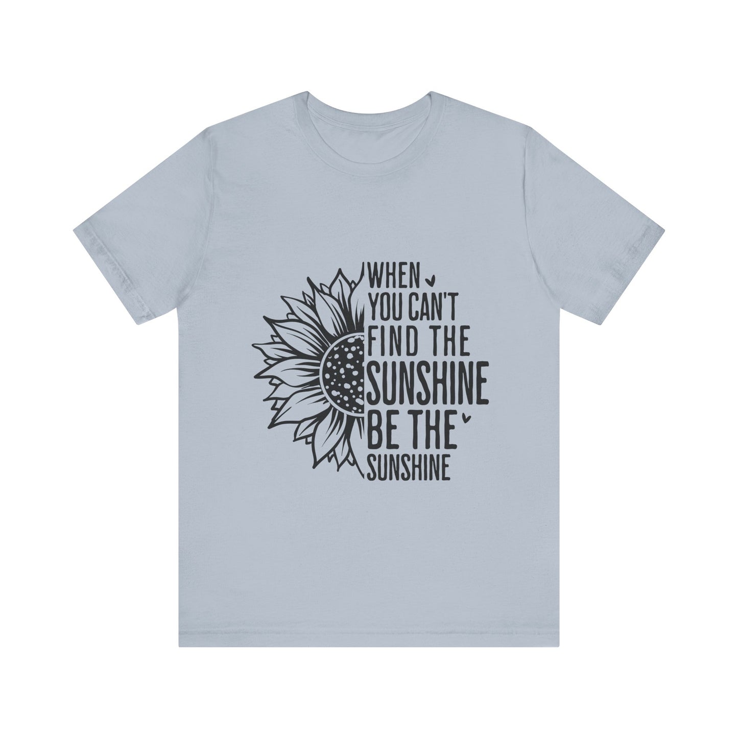 Light Blue Motivational Shirt – Be the Sunshine Inspirational Tee