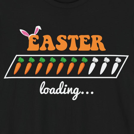 T-Shirt Trendy Easter Shirt – Easter Loading... Please Wait Tee