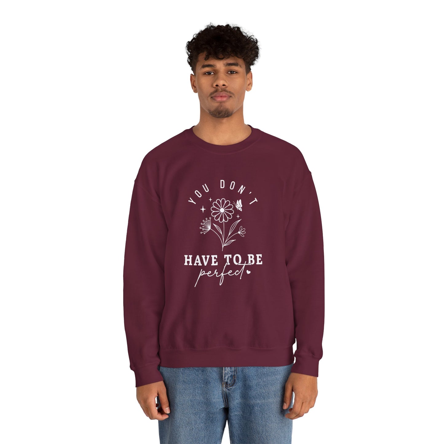 You Don’t Have to Be Perfect – Mental Health Sweatshirts for Women