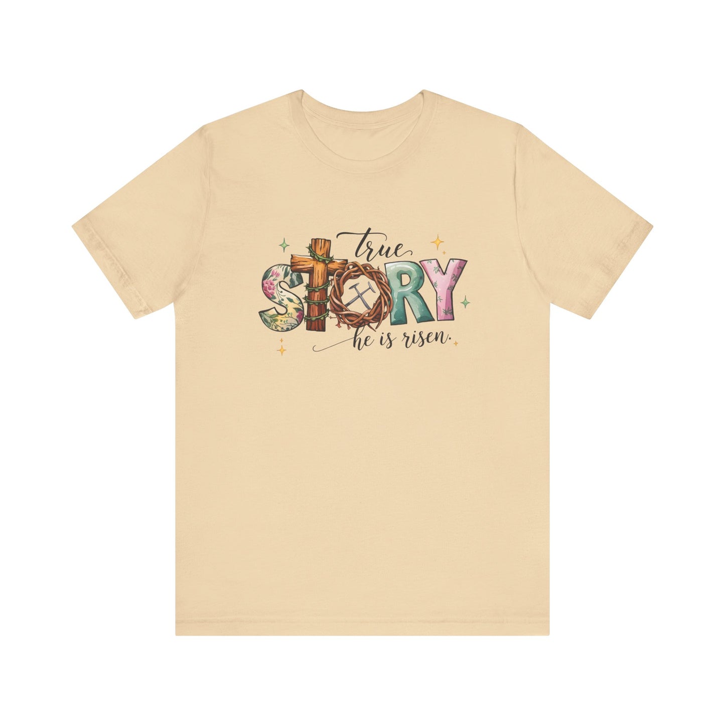 Soft Cream Inspirational Shirts – True Story, He Is Risen Easter Tee
