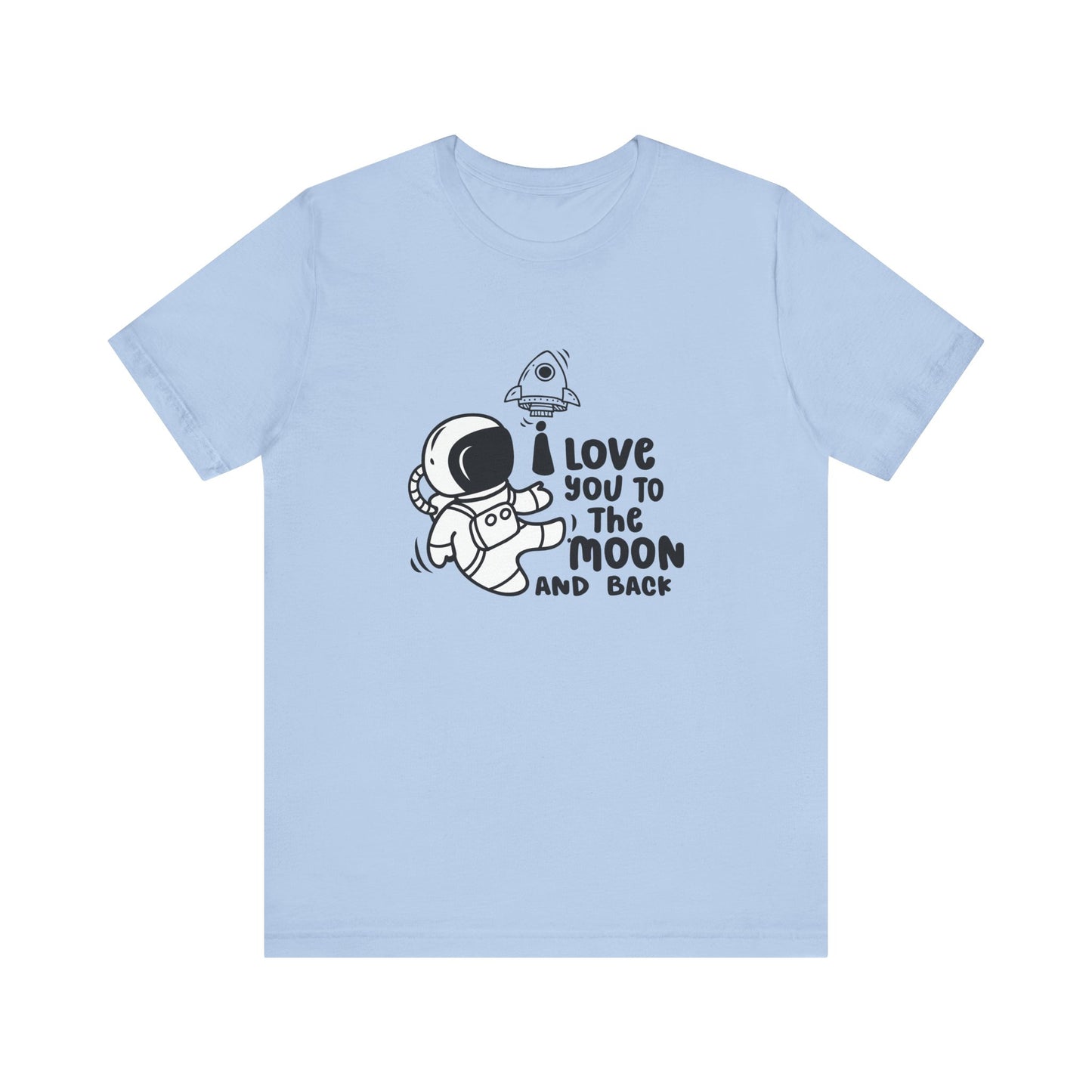 T-Shirt Romantic Message Tee – I Love You to the Moon and Back Shirt