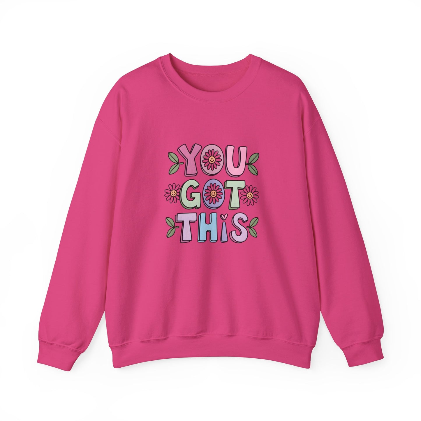 You Got This – Mental Health Sweatshirt for Everyday Motivation