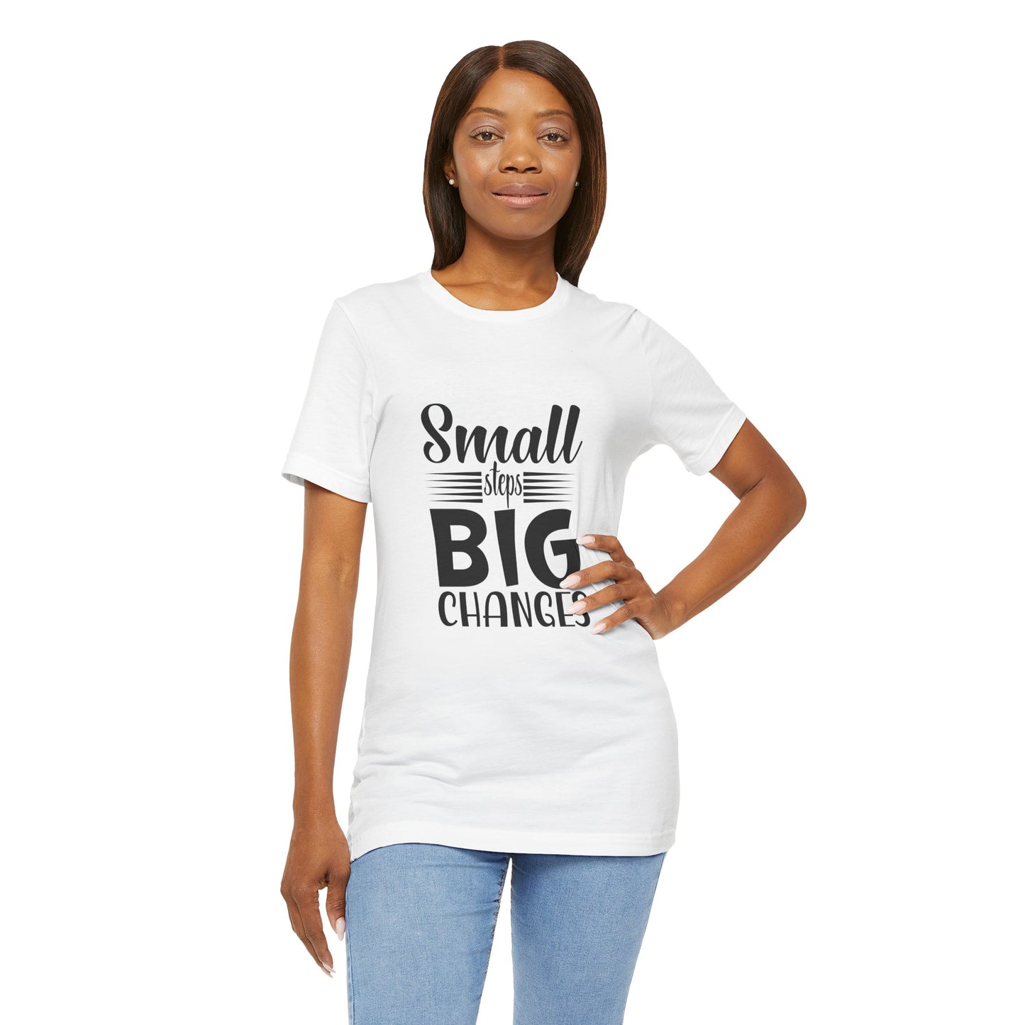 Small Steps, Big Changes – Progress Over Perfection Shirt