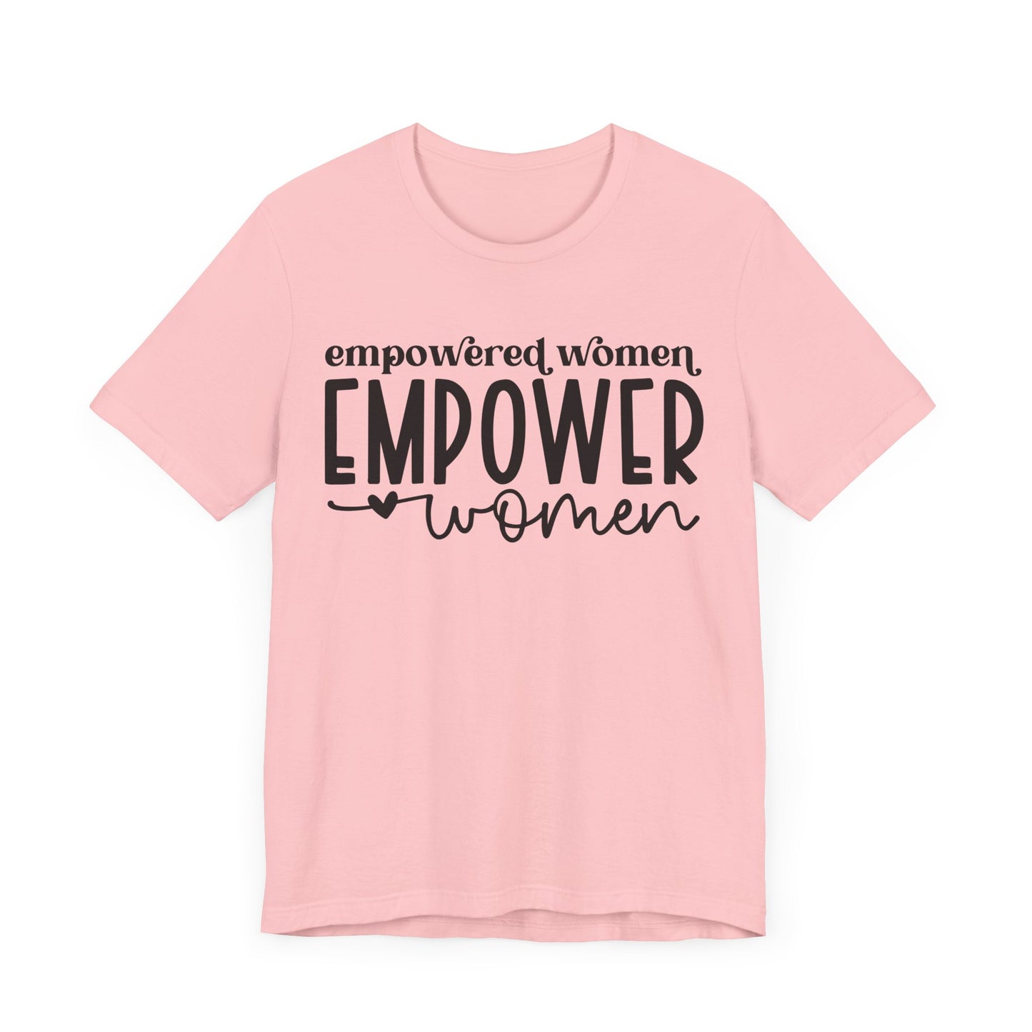 Motivational Shirts – Empowered Women Empower Women Tee