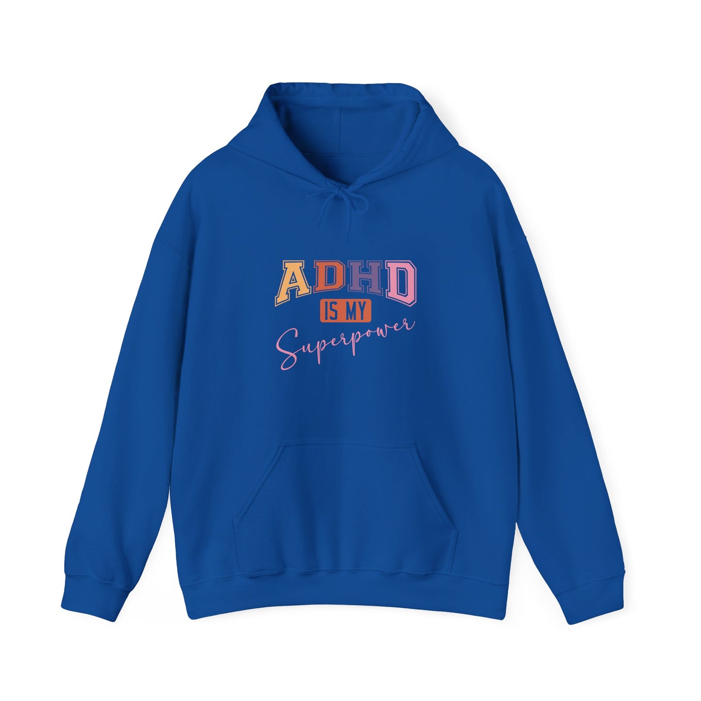 ADHD IS MY SUPERPOWER – Bold ADHD Hoodie with Colorful Text