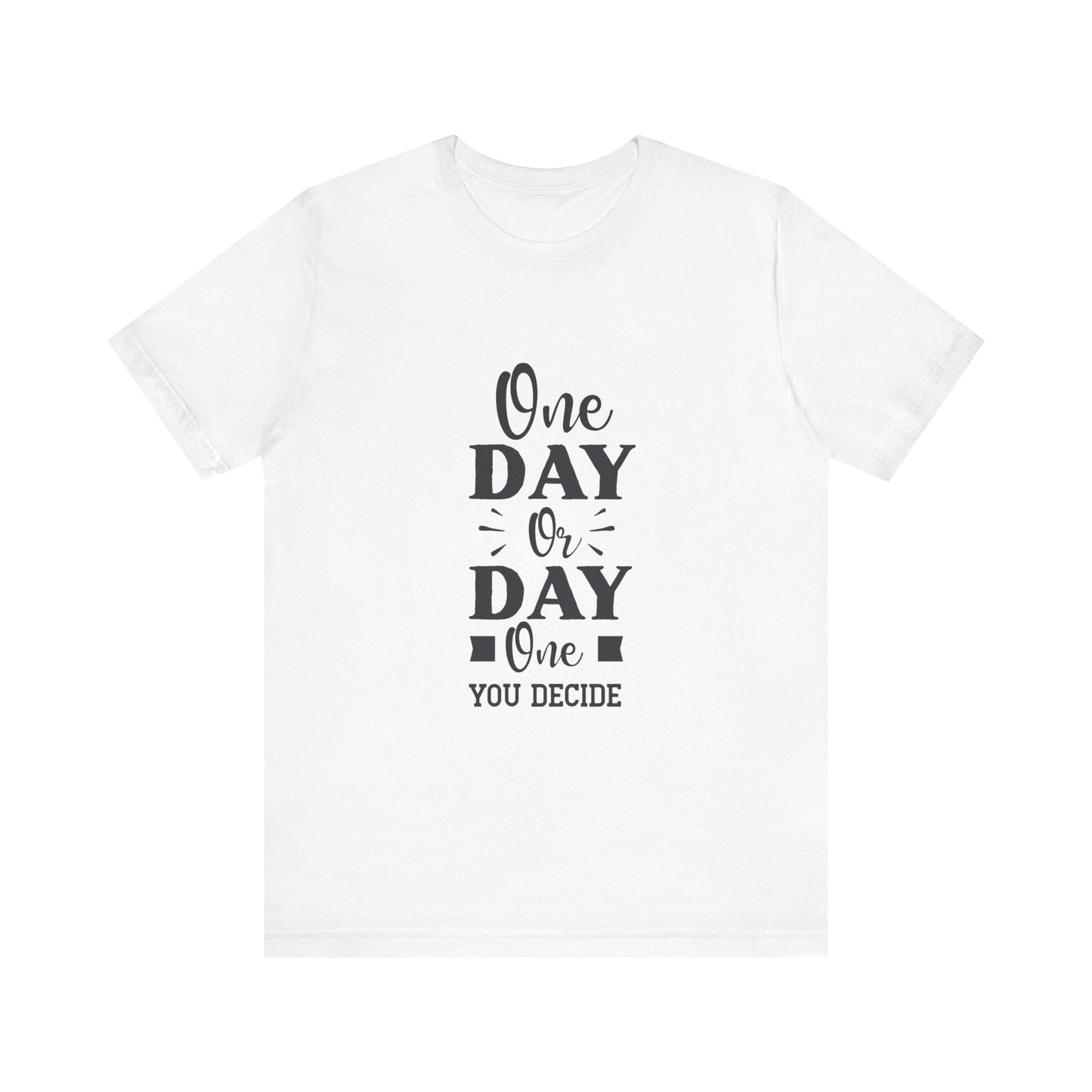 White One Day or Day One – Believe and Achieve Shirt for Women