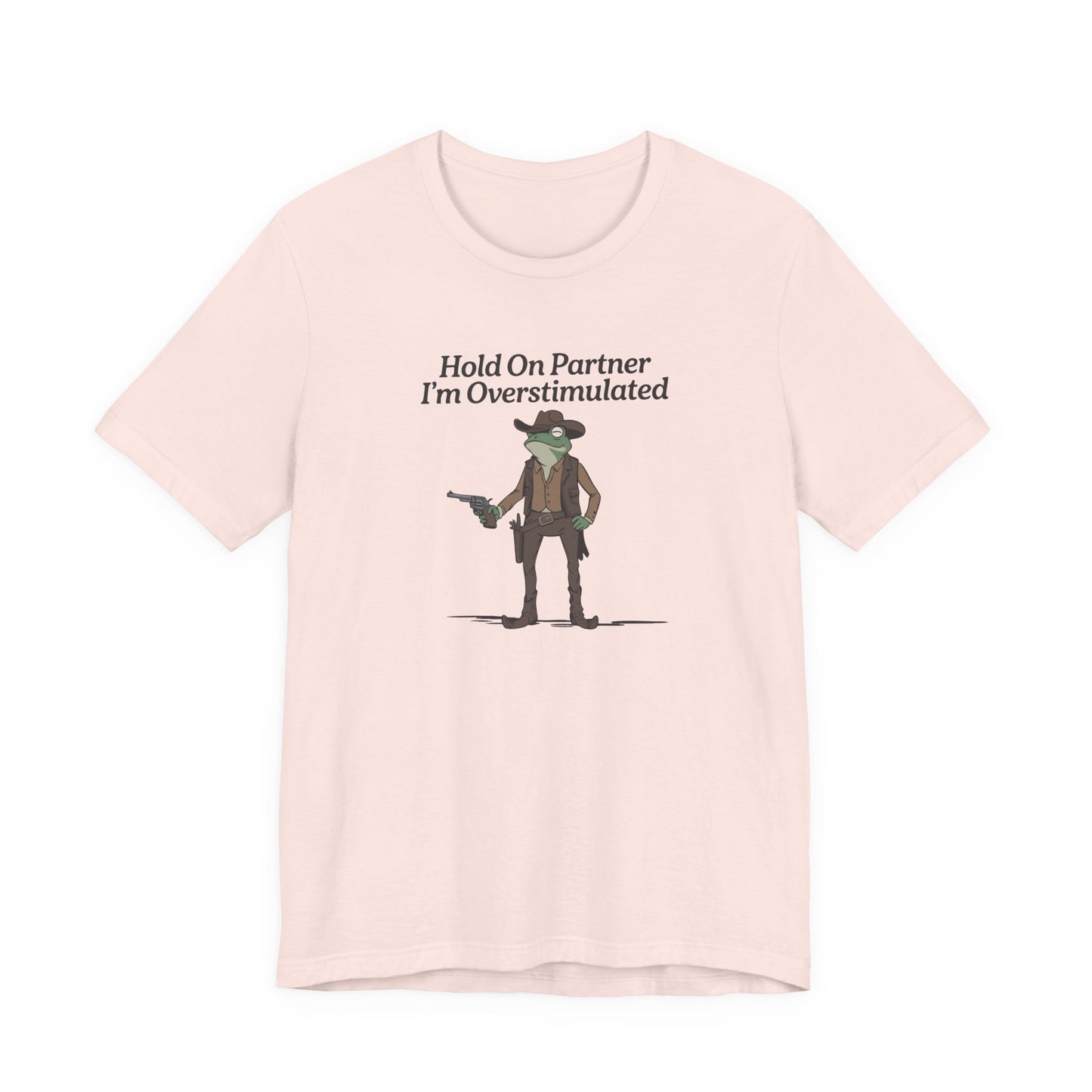 T-Shirt Hold On Partner T-Shirt – Funny ADHD T-Shirt with Cowboy Frog
