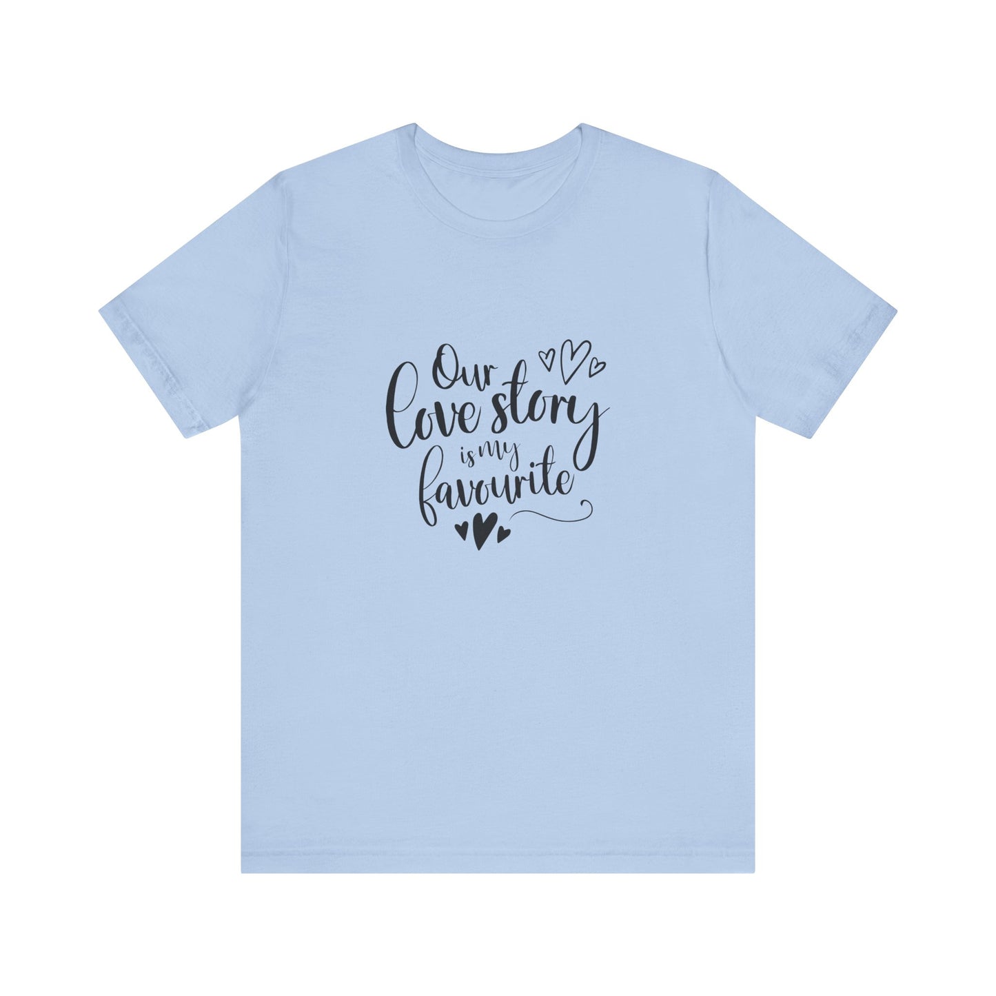 Baby Blue Couples Gift Shirt – Our Love Story Is My Favorite Tee