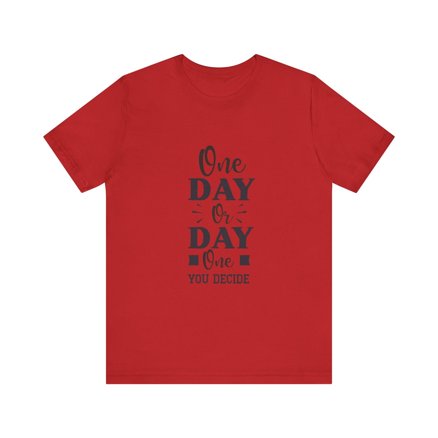 Red One Day or Day One – Believe and Achieve Shirt for Women