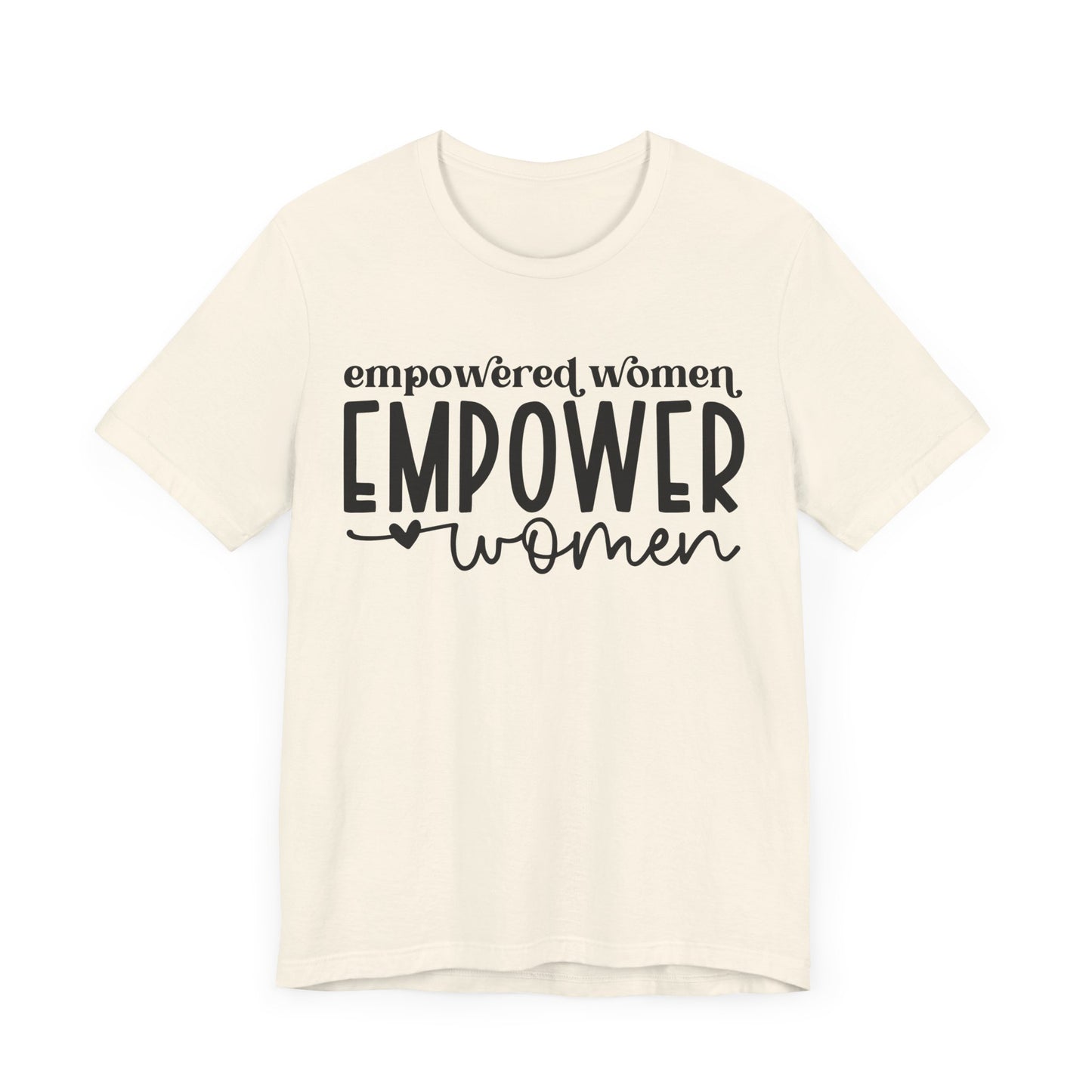 Motivational Shirts – Empowered Women Empower Women Tee