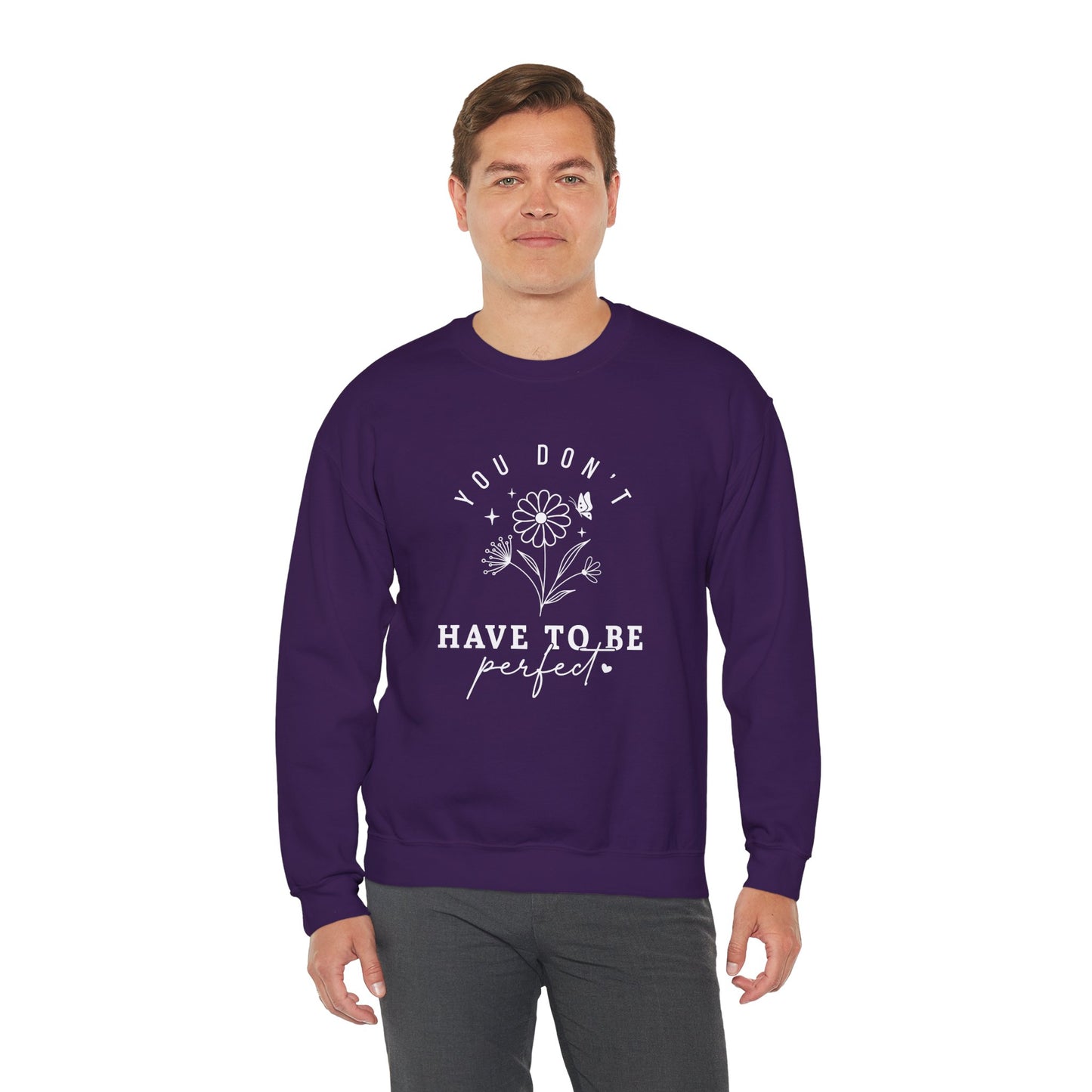 You Don’t Have to Be Perfect – Mental Health Sweatshirts for Women