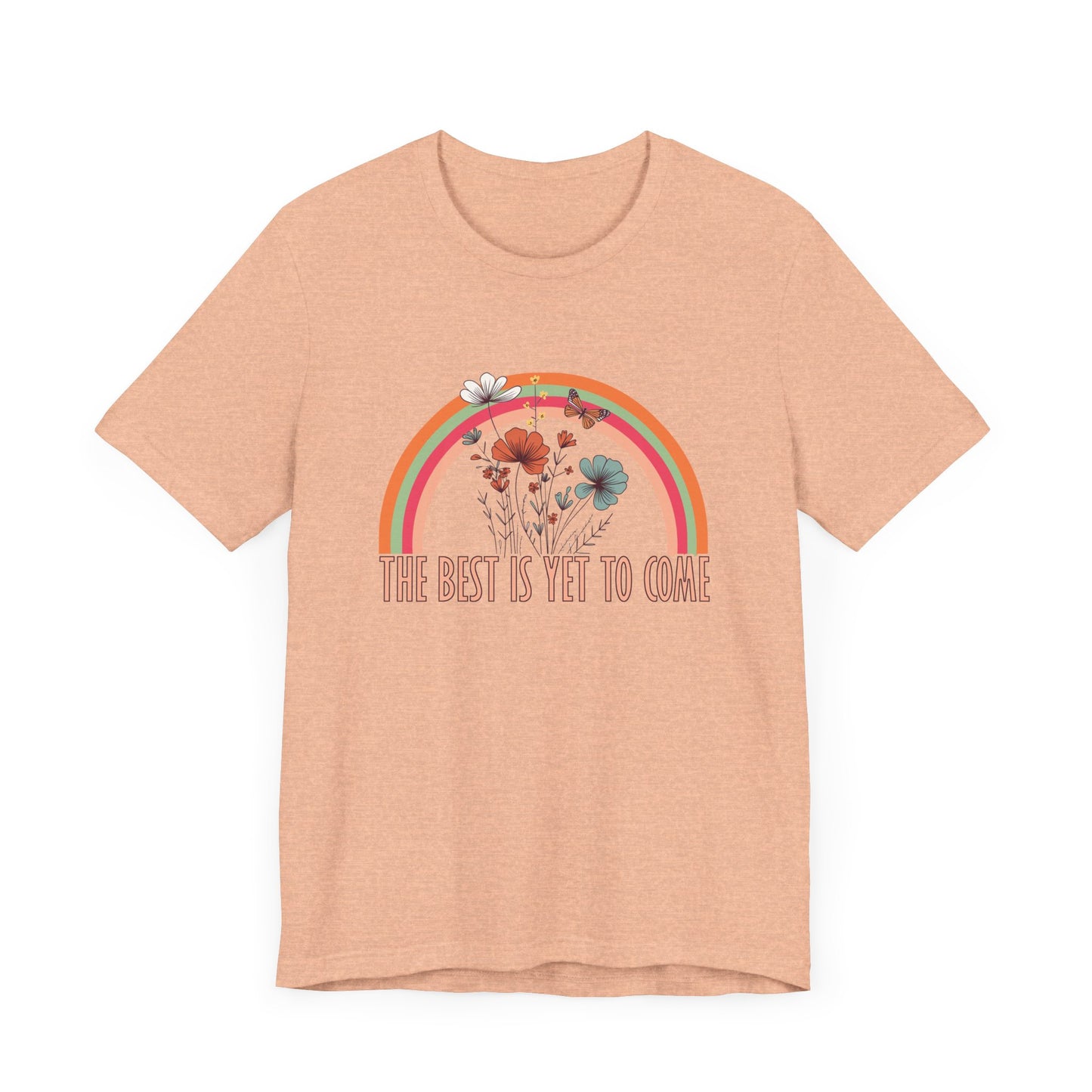 The Best is Yet to Come – Positive Energy Shirt
