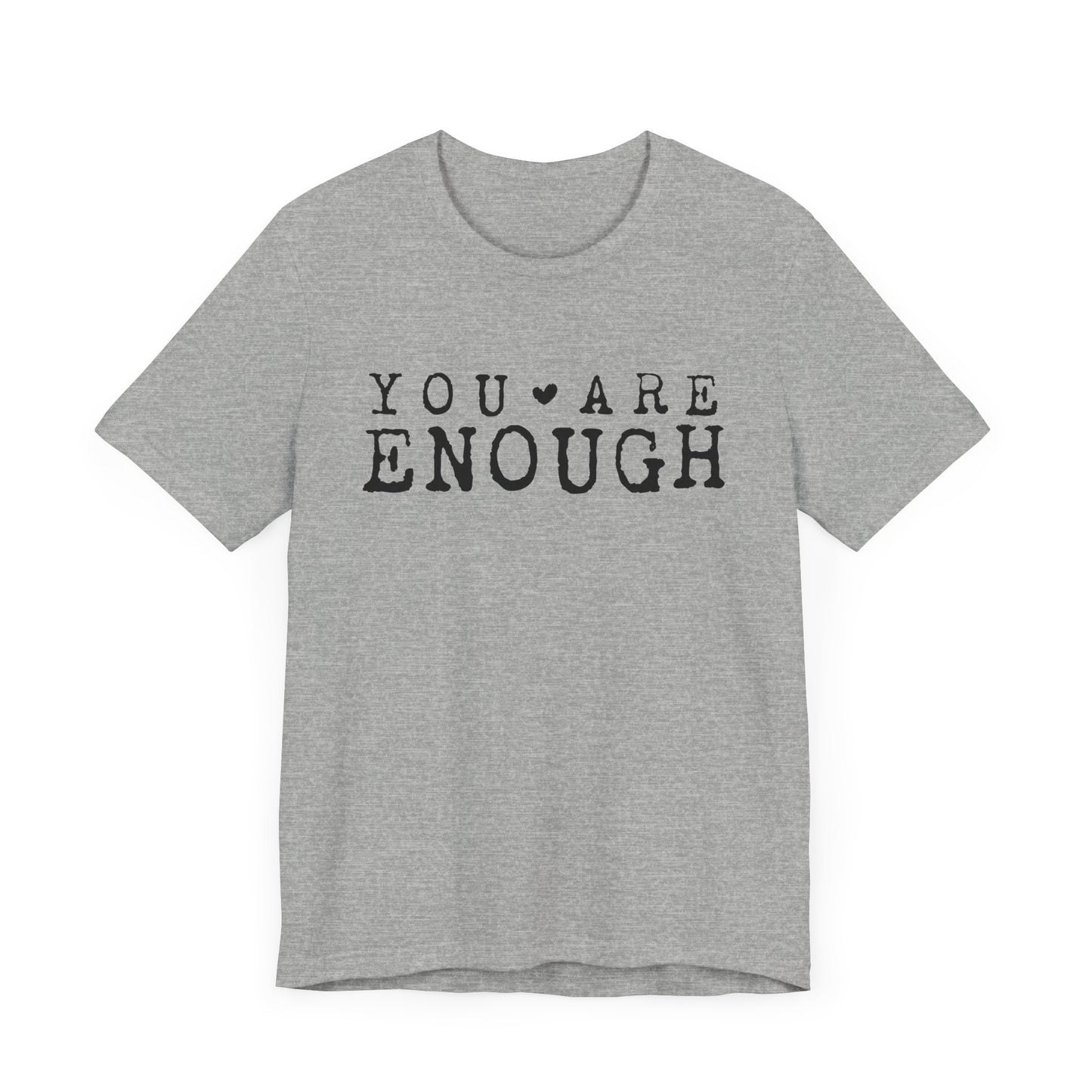 You Are Enough – Athletic Heather Suicide Awareness Shirts for Women