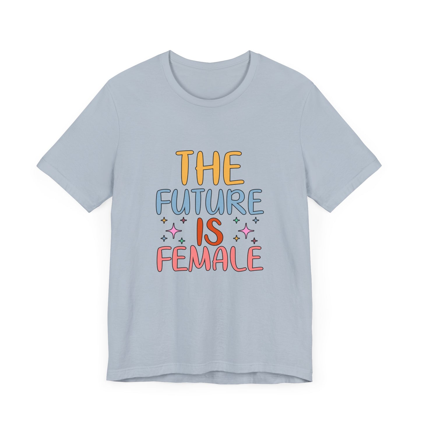Women’s Empowerment T-Shirt – The Future Is Female Tee