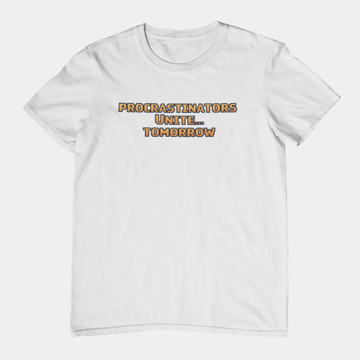 PROCRASTINATORS UNITE... TOMORROW Pixel Retro ADHD Graphic T-Shirt