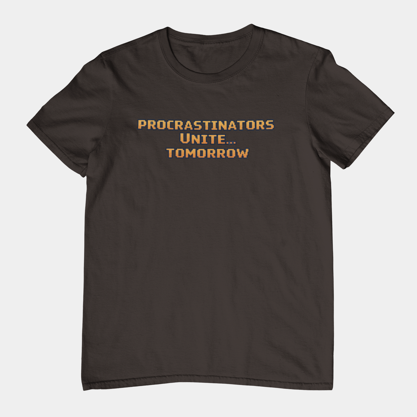 PROCRASTINATORS UNITE... TOMORROW Pixel Retro ADHD Graphic T-Shirt