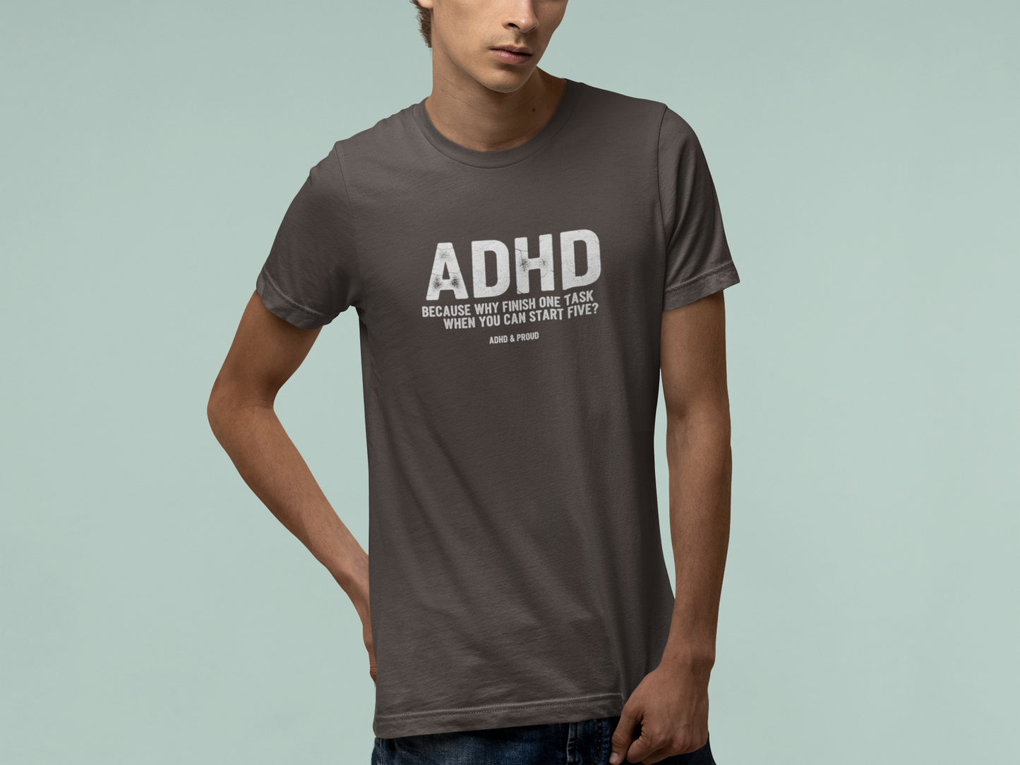 T-Shirt ADHD Because Why Finish One Task Shirt – Funny Distressed Graphic Tee