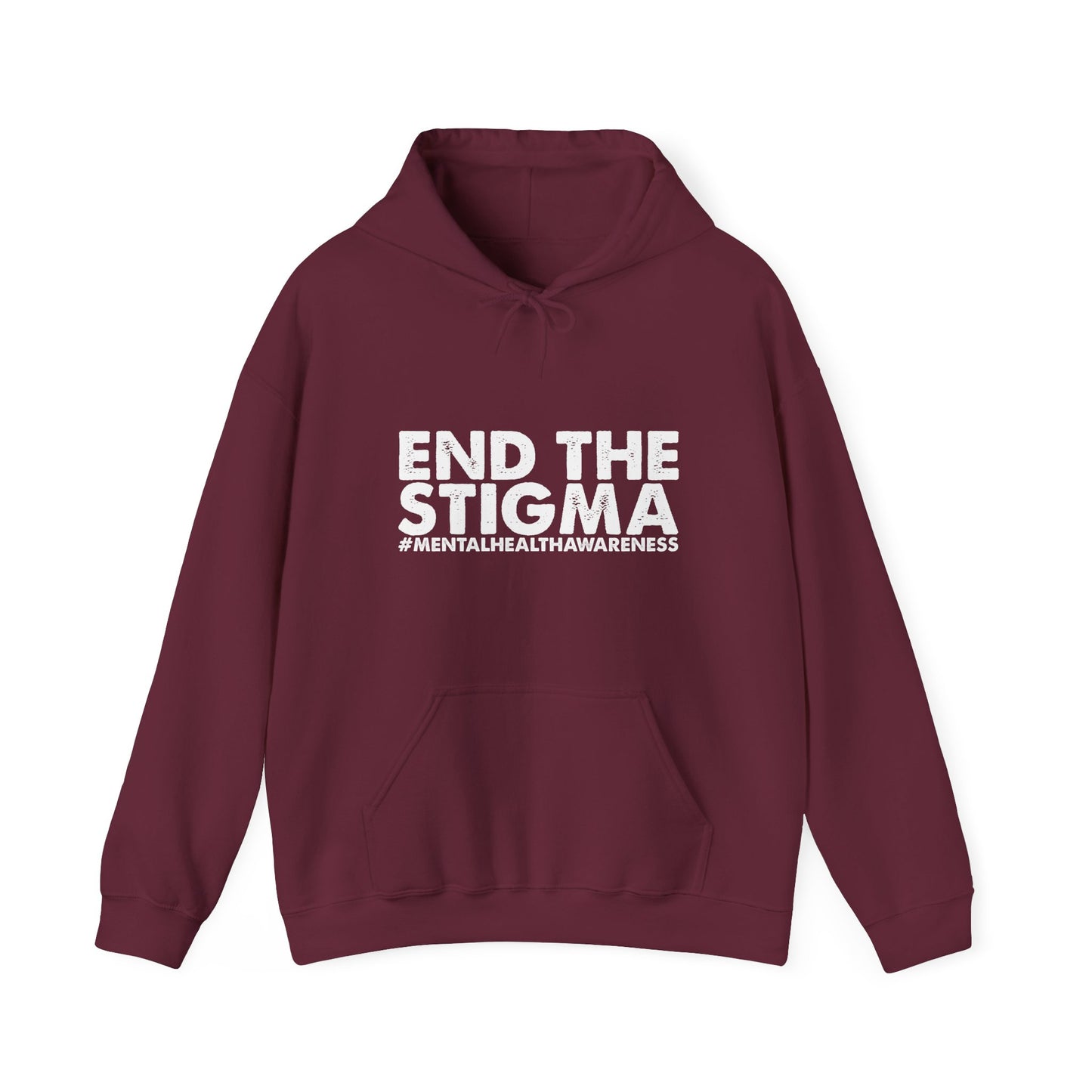 Hoodie End the Stigma – Mental Health Hoodie for Awareness & Support