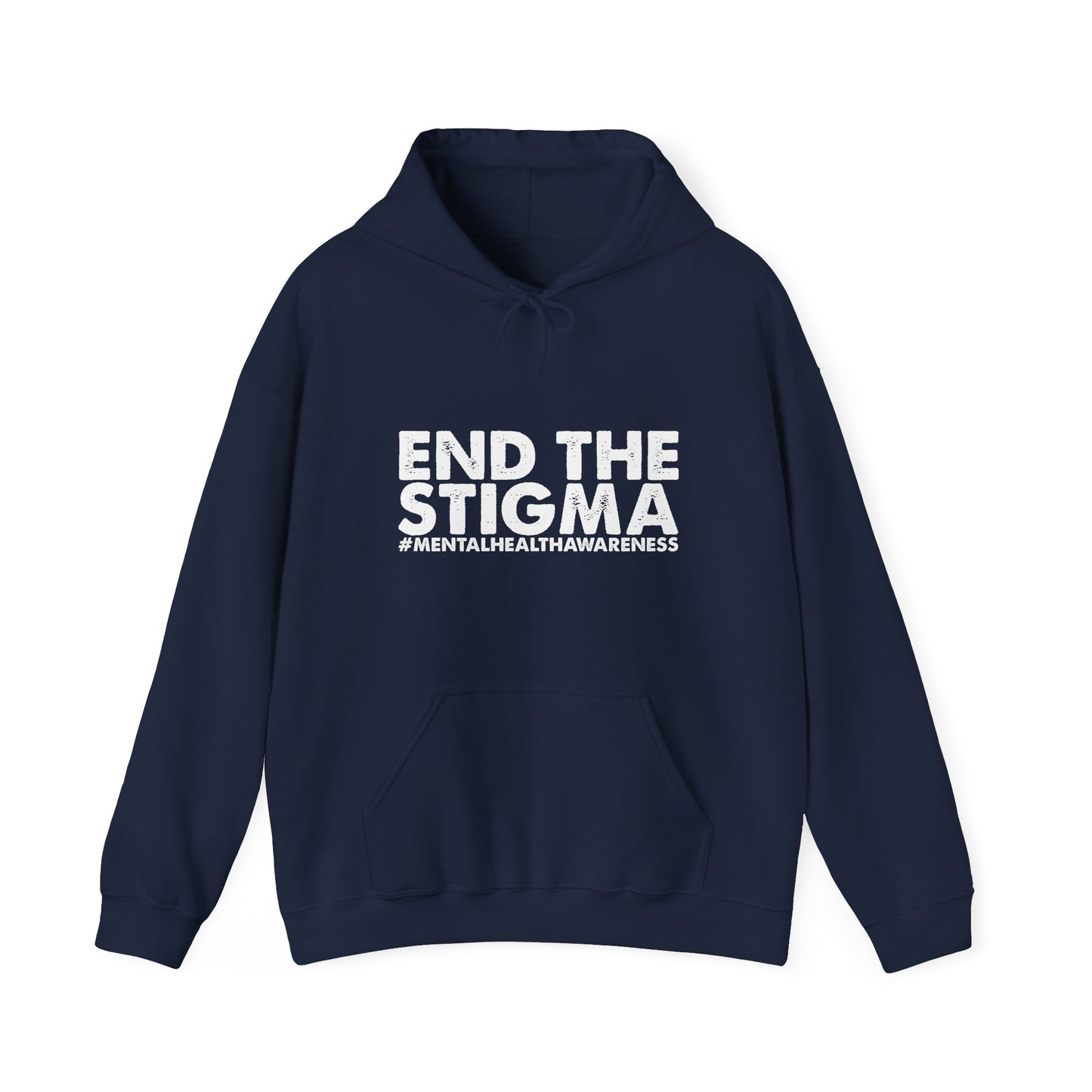 Hoodie End the Stigma – Mental Health Hoodie for Awareness & Support
