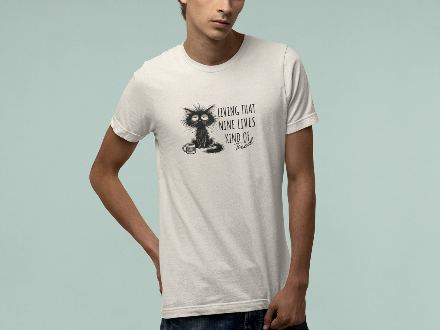 T-Shirt Living That Nine Lives Kind of Tired T-Shirt – Scruffy Cat Graphic Tee