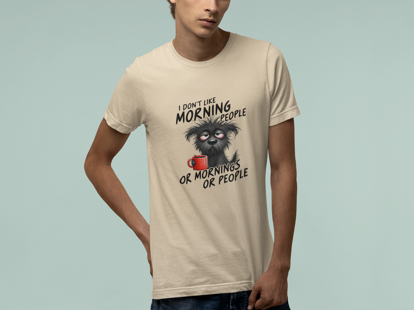 T-Shirt I Don’t Like Morning People Shirt – Funny Dog Coffee Graphic Tee