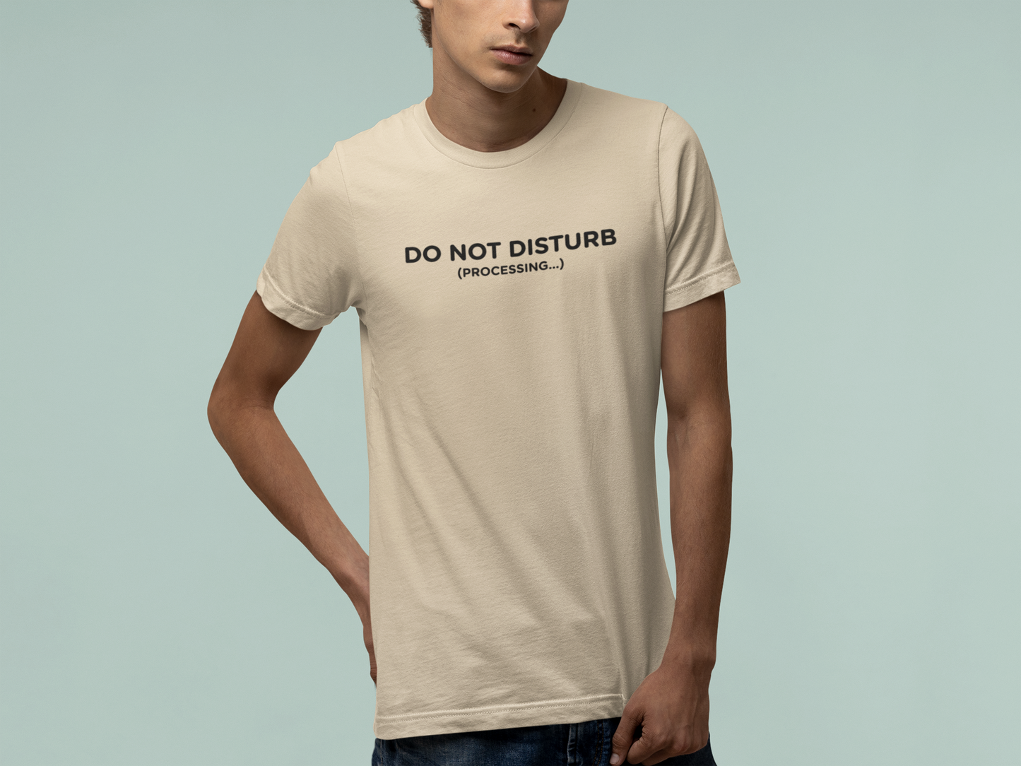 T-Shirt DO NOT DISTURB T-Shirt – Funny Minimalist Processing Graphic Tee