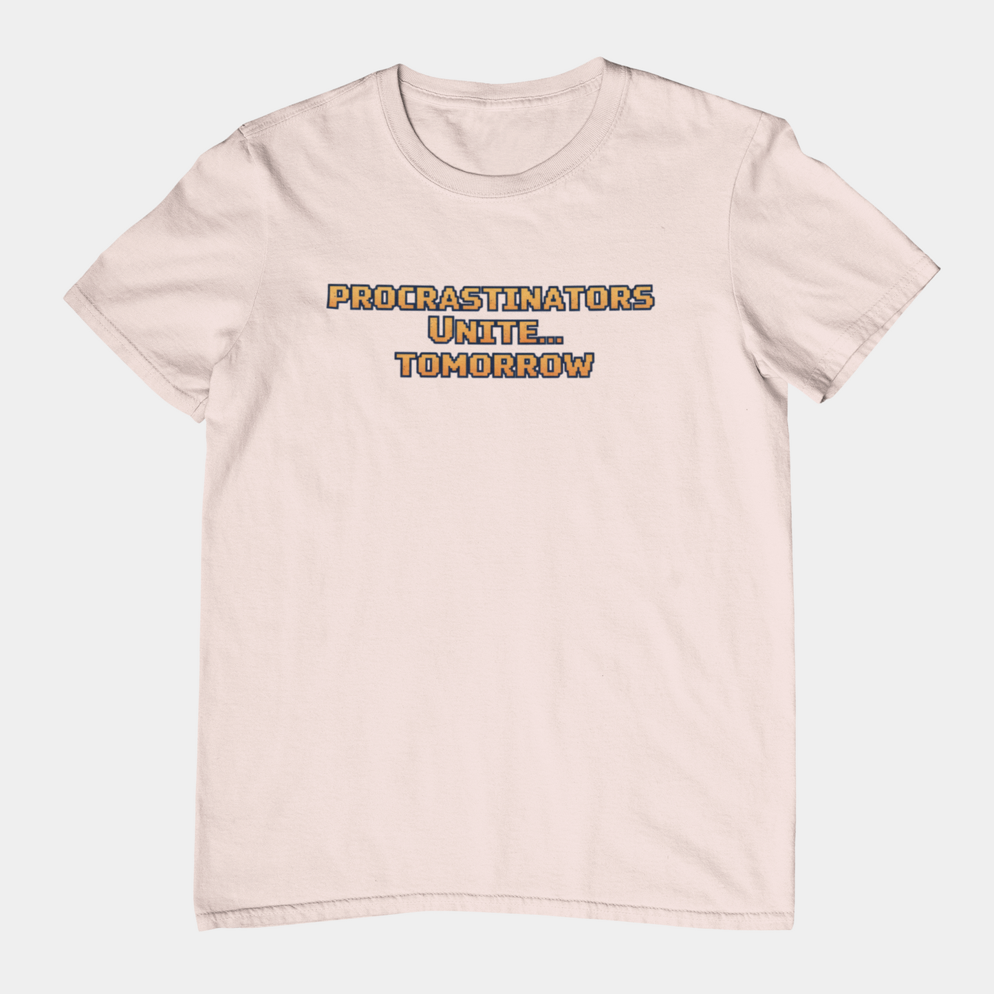 PROCRASTINATORS UNITE... TOMORROW Pixel Retro ADHD Graphic T-Shirt