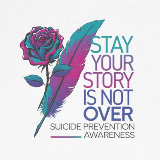 T-Shirt Stay Your Story Is Not Over Suicide Prevention Awareness Shirt