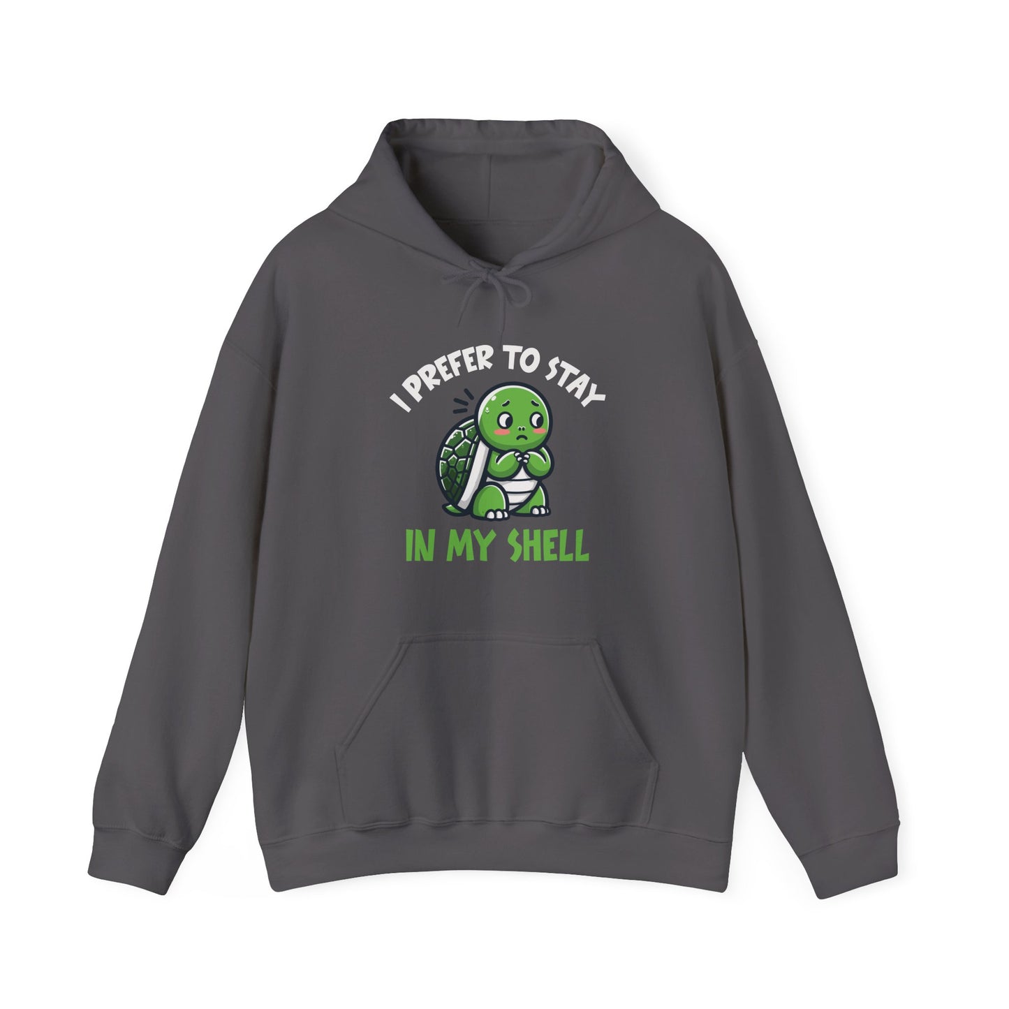 Hoodie I Prefer to Stay in My Shell Hoodie with Cute Anxious Turtle