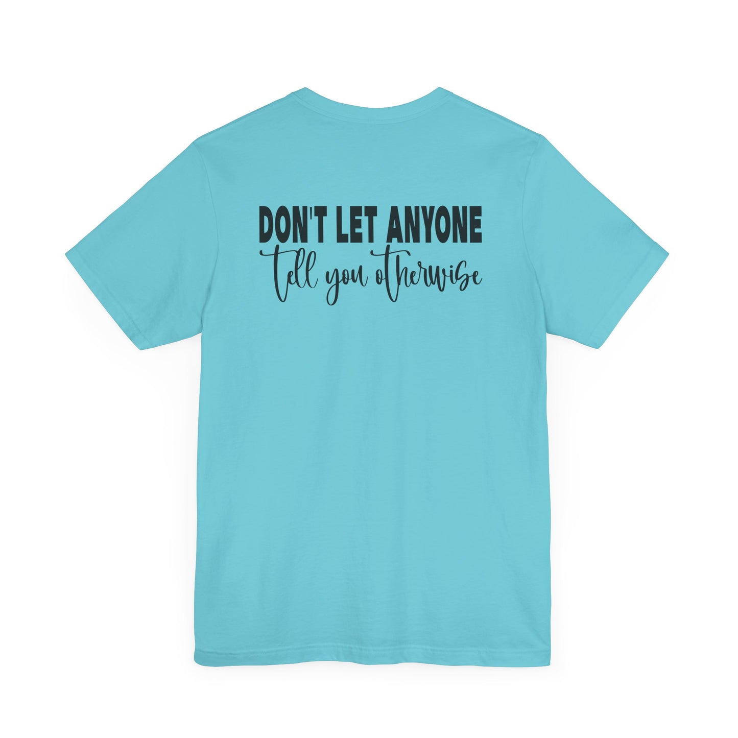 You Are Enough – Turquoise You Are Enough Shirt for Mental Health Support