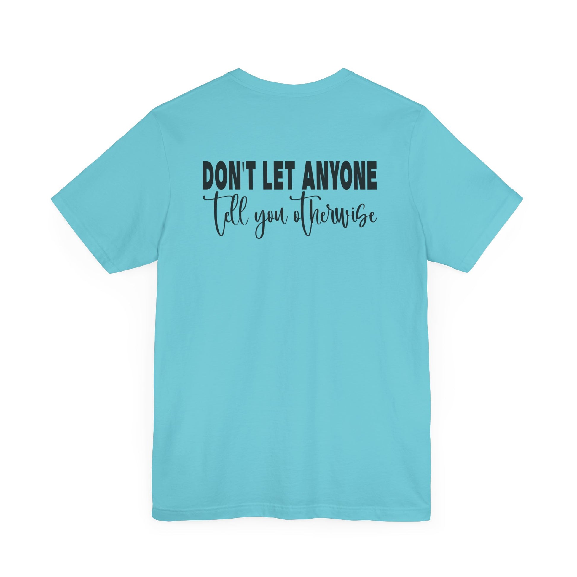 You Are Enough – Turquoise You Are Enough Shirt for Mental Health Support